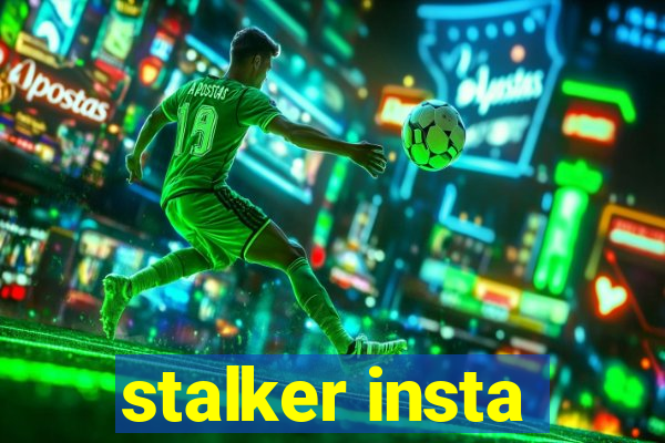 stalker insta